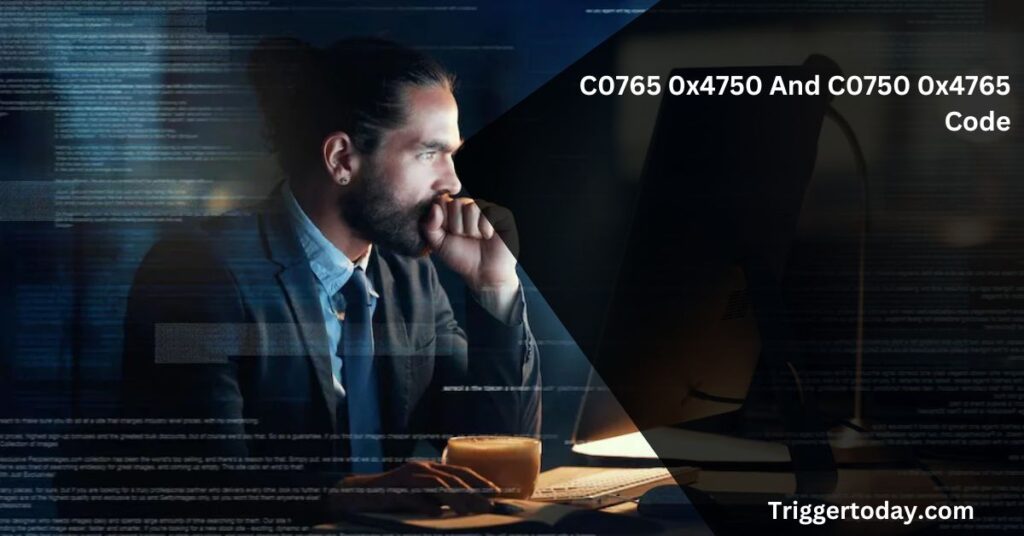 C0765 0x4750 And C0750 0x4765 Code