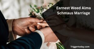 Earnest Weed Alma Schmaus Marriage